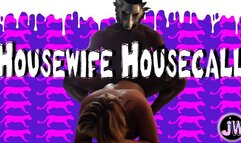 "Housewife Housecall" (Jamie Wolf + Heidi Hills)