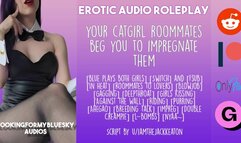 [Audio Roleplay] Adorable Catgirl Roommates Beg You to Impregnate Them!