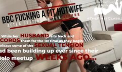 #30 BBC Fucking a Fit Hotwife After Getting to the AirBnB FitandFlirtyHotwife & TheFirstClassJD Ep5
