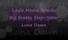 Layla Moore Spanks Bratty Step-Sister Luna Dawn - mp4