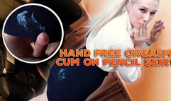 Hands Free Orgasm Uncut Cover her Pencil Skirt with Cum CFNM