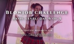 Student Julia tries to pass the exam for the second time - Blowjob challenge: Day 6 of 9, basic level