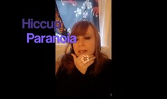 Hiccups Paranoia (1080p)