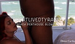 ShortLivedTyranny Beach Penthouse Blowjob