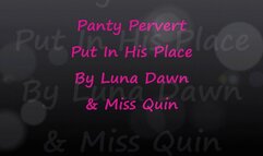 Panty Pervert Put In His Place By Luna Dawn & Miss Quin - mp4