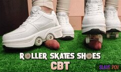 Roller Skates Shoes Cock Crush, CBT and Ballbusting with TamyStarly - (Slave POV Version) Heeljob, Femdom, Shoejob, Ball Stomping, Foot Fetish Domination, Footjob, Cock Board, Crush, Trampling