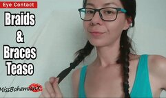 Braids, Braces and Glasses with Eye Contact Tease - Natural Face Fetish - MissBohemianX - HD MP4