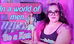 Be a Ken in a World of men! Meet My Doll Boyfriends BBW Barbie MiLF Domme Shows off Her Toys Captioned Version