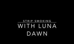 Strip Smoking with Luna Dawn 720 mobile