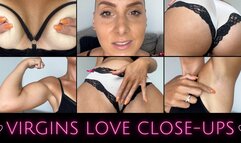Virgins LOVE Close-ups