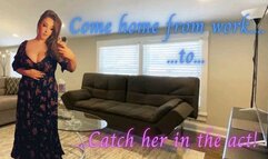 Come Home Early And Catch Her In The Act! (1080MP4)