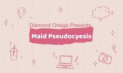 Maid Pseudocyesis