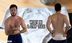 Wedgie joi & strip teaser