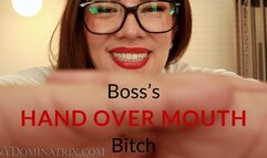 Boss's Hand Over Mouth Bitch POV