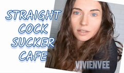 Straight CockSucker in a Cafe Encouraged Bi Girl Next Door VivienVee Girlfriend discovers you have been watching too much gay porn! Femdom Princess loves to seduce men into Sucking suck for her