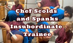 Chef Scolds and Spanks Insubordinate Trainee