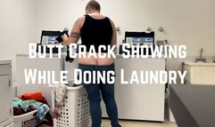 Laundry Butt Crack