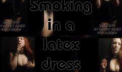 Smoking in a latex dress