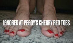 Ignored At Peggy's Cherry Red Toes