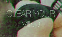 CLEAR YOUR MIND (MIND RESET 2)