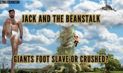 Jacks and the beanstalk giants foot slave or crushed?