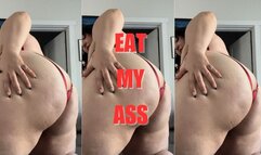 EAT MY FAT ASS!