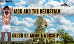 Jacks and the beanstalk giant Crush or armpit worship?