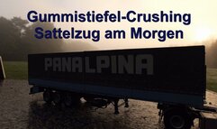 Rubber boot crushing: Tractor-trailer in the morning - Gummistiefel-Crushing: Sattelzug am Morgen