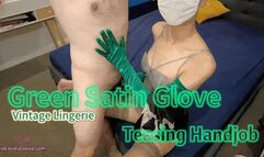 MLG-004 Green Satin Gloves Handjob with Vintage Lingerie