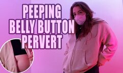Peeping Belly Button Pervert