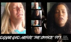 THE OFFICE SNEEZE (PART 1) DONNA AND MARIE INTENSIVE SNEEZING, SNORTING, NOSEBLOWS AND MORE! CELEBRATING OVER 15 YEARS OF SNEEZING! *NEW AND PREVIOUSLY RELEASED FOOTAGE*