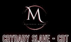 Mistress Magda - Crybaby slave CBT MOBILE VERSION