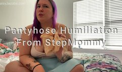 Pantyhose Humiliation from StepMommy