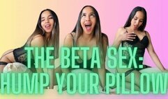 THE BETA SEX: HUMP YOUR PILLOW Pillow Humping Humping Fetish