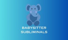 Babysitter Subliminal Brainwash - ABDL Mind Fuck Erotic MP4 VIDEO