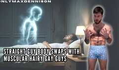 Straight guy body swaps with muscular hairy gay guy