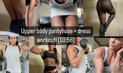 Pantyhose & Dress Flex and Upper Body Workout - Stocking, Nylon Fetish - Muscular Women - Upper Body Workout
