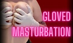 We Love Gloves - Solo Female With Latex Fetish Masturbation