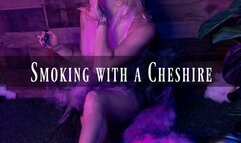 NEKO FANTASIES - Smoking with a Cheshire