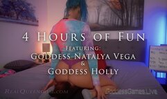 *4 Hours of Fun - Part 10 - Featuring Goddess Natalya Vega and Goddess Holly - HD*