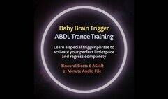 Baby Brain Trigger ABDL Trance Diaper Training - Activate Your Perfect Little Space