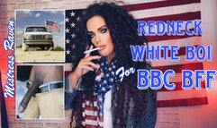 REDNECK WHITE BOI FOR BBC BFF