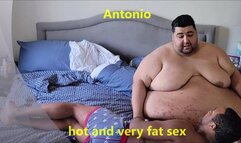 Antonio Hot and very fat Sex