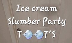 SLUMBER PARTY ICE CREAM TOOTS