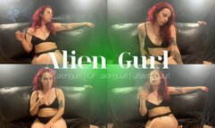 Chainsmoking and wearing black underwear | Alien Girl