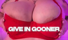 Give In Gooner