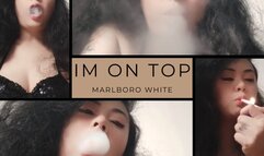 Im on the top Smoking Marlboro White wearing black glammy bra