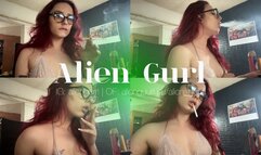 Spit, Smoke and a Horny Smoker | Alien Girl