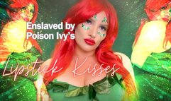 Enslaved by Poison Ivy's Lipstick Kisses
