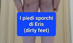 Dirty feet I piedi sporchi diEris